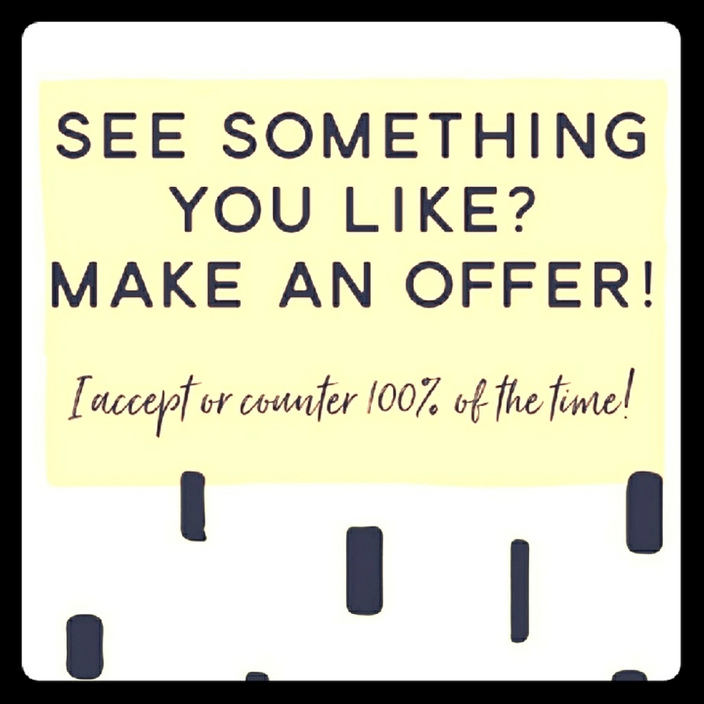 Offers of all kinds welcome!